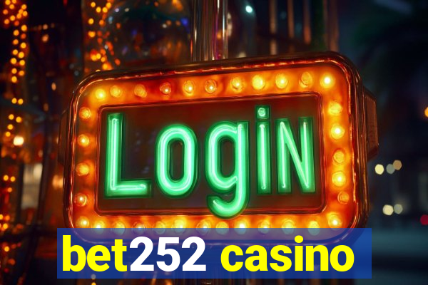 bet252 casino